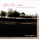After the Rain...The Soft Sounds of Erik Satie