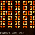 Premiers Symptomes
